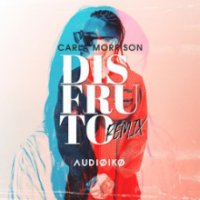 Рингтон Carla Morrisson - Disfruto (Audioiko Remix) на звонок скачать