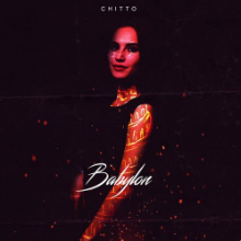 Рингтон Chitto - Babylon на звонок скачать