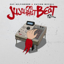 Рингтон Zay Hilfigerrr & Zayion McCall - Juju On That Beat (TZ Anthem) на звонок скачать