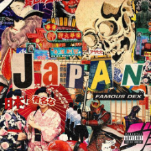 Рингтон Famous Dex - Japan на звонок скачать
