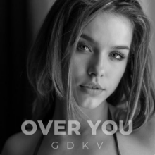 Рингтон GDKV - Over You на звонок скачать