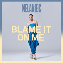 Рингтон Melanie C - Blame It On Me на звонок скачать