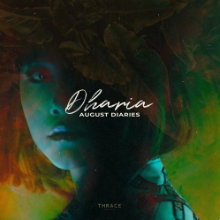 Рингтон Dharia - August Diaries на звонок скачать