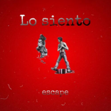 Рингтон escape - Lo Siento на звонок скачать