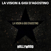 Рингтон LA Vision & Gigi D'Agostino - Hollywood на звонок скачать