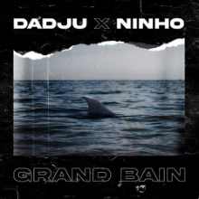 Рингтон Dadju & Ninho - Grand Bain на звонок скачать