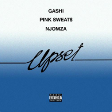Рингтон GASHI & Pink Sweat$, Njomza - Upset на звонок скачать