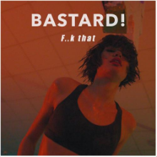 Рингтон Bastard! - F..k That на звонок скачать