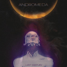 Рингтон Lxst Cxntury - Andromeda на звонок скачать