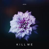 Рингтон JAOVA - Kill Me на звонок скачать