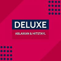 Рингтон Ablaikan & Hitstayl - Deluxe на звонок скачать