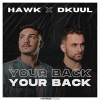 Рингтон Hawk & Dkuul - Your Back на звонок скачать