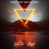 Рингтон Shogun & Dean Chalmers - Into The Night на звонок скачать