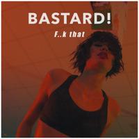 Рингтон Bastard! - F.k That (KalashnikoFF Remix) на звонок скачать