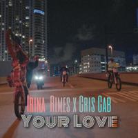 Рингтон Irina Rimes & Cris Cab - Your Love на звонок скачать