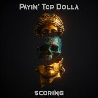 Рингтон Payin Top Dolla - Scoring на звонок скачать