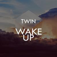 Рингтон Twin - Wake Up на звонок скачать