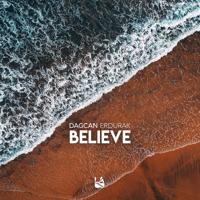 Рингтон Dagcan Erdurak - Believe на звонок скачать