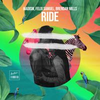 Рингтон Madism & Felix Samuel, Brendan Mills - Ride на звонок скачать