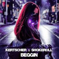 Рингтон KERTSCHER & Shokeroll - Beggin на звонок скачать