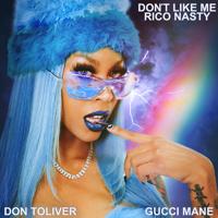Рингтон Rico Nasty & Gucci Mane, Don Toliver - Don't Like Me на звонок скачать