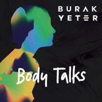 Рингтон Burak Yeter - Body Talks на звонок скачать