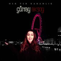 Рингтон Günay Aksoy - Her Yer Karanlık на звонок скачать