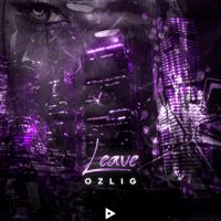 Рингтон Ozlig - Leave на звонок скачать