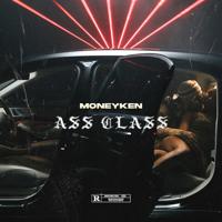 Рингтон MONEYKEN - Ass Class на звонок скачать
