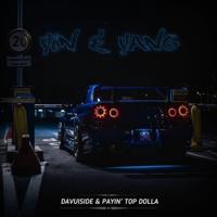 Рингтон Davuiside & Payin Top Dolla - Yin & Yang на звонок скачать