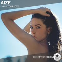 Рингтон Aize - I Need Your Love на звонок скачать