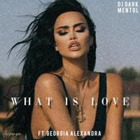 Рингтон Dj Dark & Mentol, Georgia Alexandra - What Is Love на звонок скачать