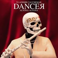 Рингтон Vladimir Cauchemar & Alyona Alyona - Dancer на звонок скачать