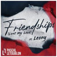 Рингтон Pascal Letoublon & Leony - Friendships (Lost My Love) на звонок скачать