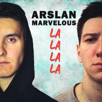 Рингтон Arslan & Marvelous - La La La La на звонок скачать