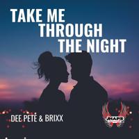Рингтон Dee Pete & Brixx - Take Me Through The Night на звонок скачать