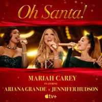 Рингтон Mariah Carey & Ariana Grande, Jennifer Hudson - Oh Santa на звонок скачать