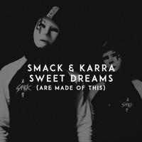 Рингтон SMACK & Karra - Sweet Dreams (Are Made of This) на звонок скачать