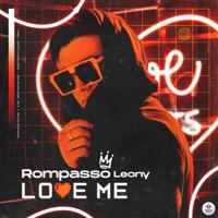Рингтон Rompasso & Leony - Love Me на звонок скачать