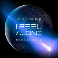 Рингтон Serge Nova & Neoclubber - I Feel Alone на звонок скачать