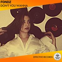 Рингтон Fondz - Don't You Wanna на звонок скачать