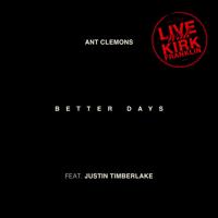 Рингтон Ant Clemons & Justin Timberlake - Better Days на звонок скачать