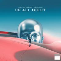 Рингтон Christian Eberhard & Misha Miller - Up All Night на звонок скачать