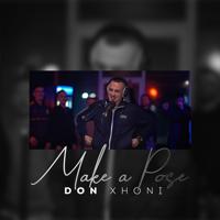 Рингтон Don Xhoni - Make A Pose на звонок скачать