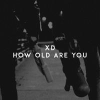 Рингтон XD - How Old Are You на звонок скачать