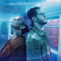 Рингтон Sam Fischer & Demi Lovato - What Other People Say на звонок скачать