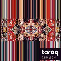 Рингтон Tareq - Дин Дон на звонок скачать