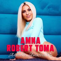Рингтон Amna & Robert Toma - Adorm Cu Amintirea Ta на звонок скачать