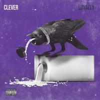 Рингтон Clever - Loyalty на звонок скачать