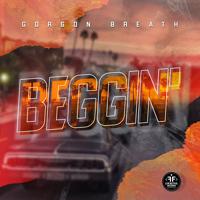 Рингтон Gorgon Breath - Beggin на звонок скачать